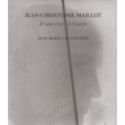 D'UNE RIVE À L'AUTRE - JEAN-CHRISTOPHE MAILLOT